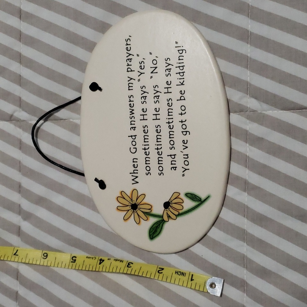 August Ceramics "When God answers..." ceramic plaque cream w/sunflower - Picture 6 of 6